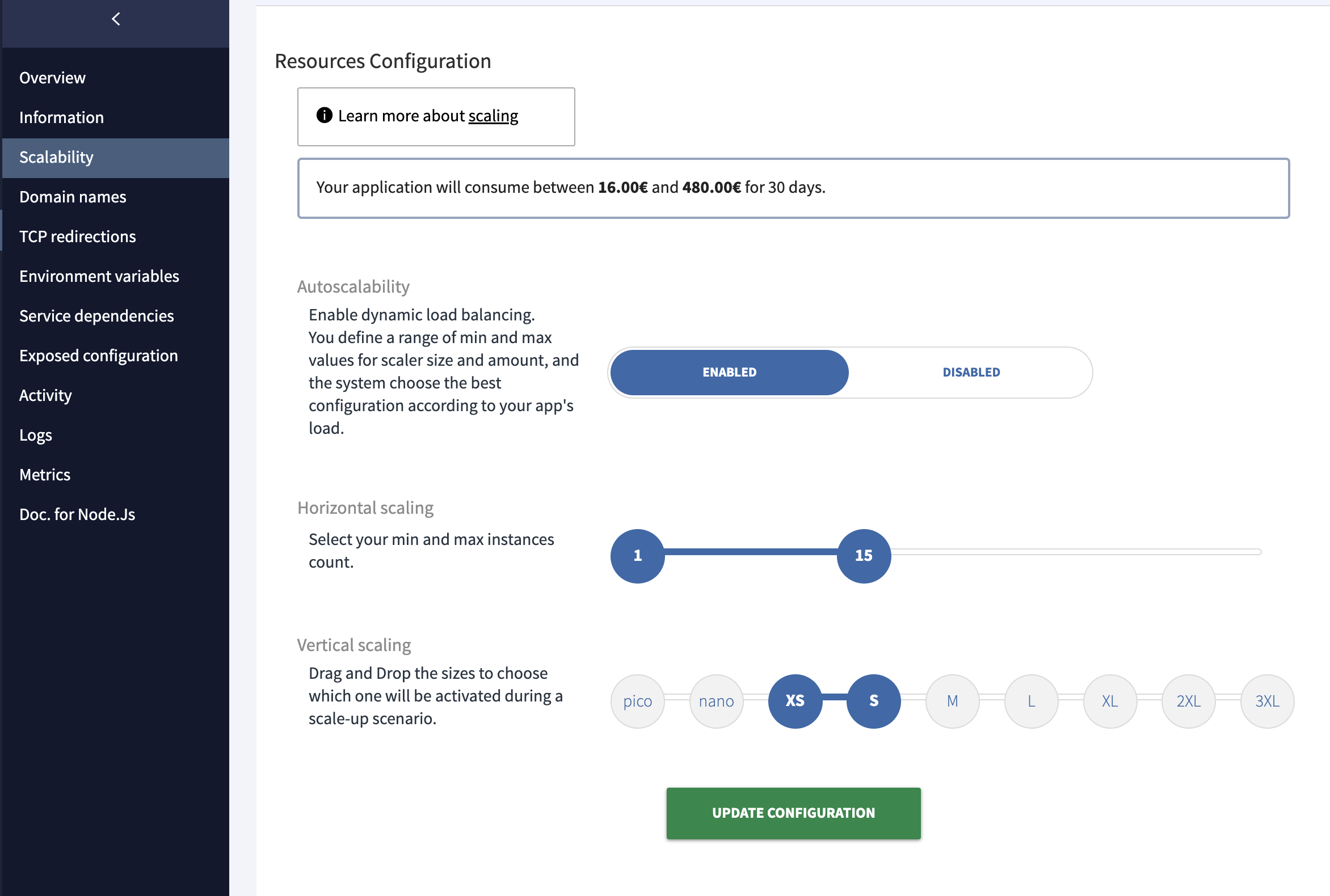 Horizontal scaling: the amount of Scalers will evolve between 1 and 15. Numbers of scalers between 1 and 15